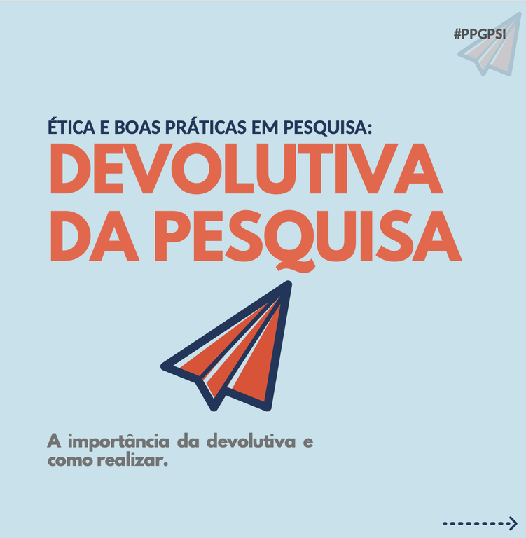 Ética e Boas Práticas em Pesquisa: Devolutiva da Pesquisa